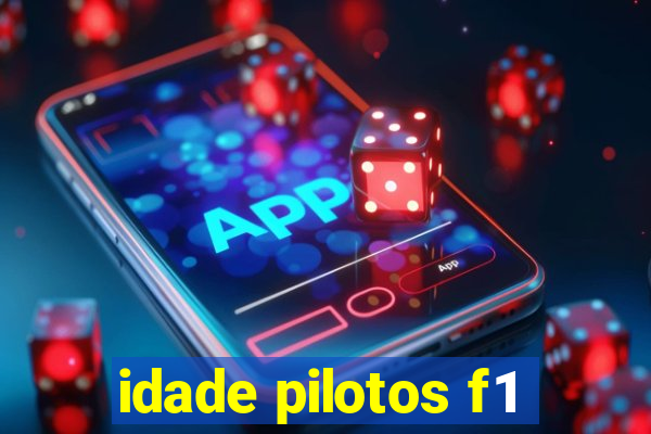 idade pilotos f1